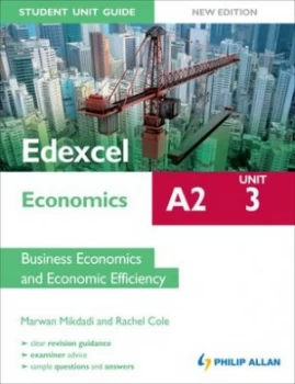 Image of Edexcel A2 Economics. Unit 3 Business Economics and Economic Efficiency by Rachel Cole Paperback