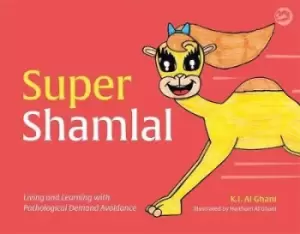 Image of Super Shamlal - Living and Learning with Pathological by Kay Al-Ghani