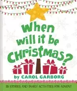 Image of when will it be christmas 25 stories and family activities for advent