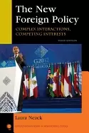 Image of new foreign policy complex interactions competing interests