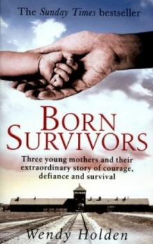 Image of Born Survivors by Wendy Holden Paperback