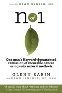 Image of n of 1 one mans harvard documented remission of incurable cancer using only