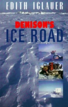 Image of Denisons Ice Road by Edith Iclauer Paperback