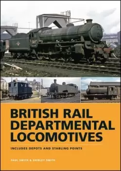 image of British Rail departmental locomotives 1948-1968 by Paul Smith