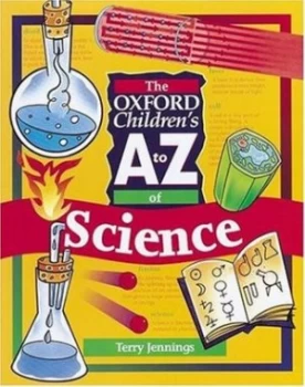 Image of The Oxford Childrens a to Z of Science by Terry J Jennings Book