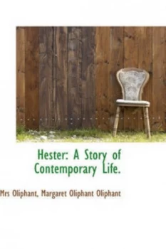Image of Hester by Margaret Wilson Oliphant Paperback