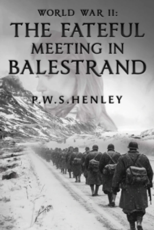 Image of World War ll: The Fateful Meeting in Balestrand Paperback / softback
