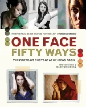 Image of one face 50 ways the portrait photography idea book