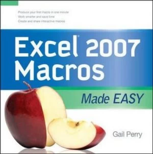 Image of Excel 2007 Macros Made Easy by Gail Perry Paperback