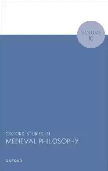 Image of Oxford Studies in Medieval Philosophy Volume 10 by Robert Pasnau