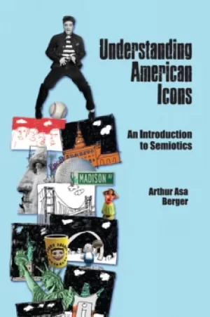Image of Understanding American IconsAn Introduction to Semiotics