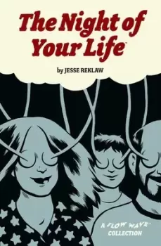 Image of The night of your life by Jesse Reklaw
