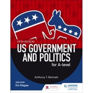 Image of US Government and Politics for A-level Fifth Edition