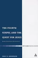 Image of fourth gospel and the quest for jesus modern foundations reconsidered
