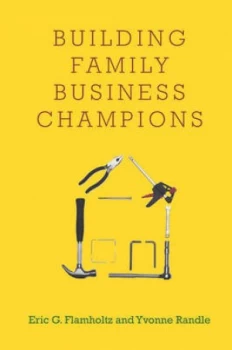 Image of Building Family Business Champions by Eric G. Flamholtz Hardback