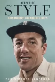 Image of Keeper of Style : John Murray, the King of Lord's