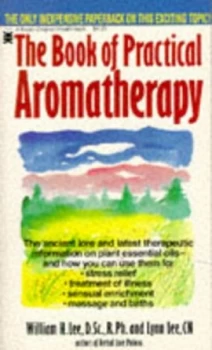 Image of The Book of Practical Aromatherapy by William H Lee and Lynn Lee Book
