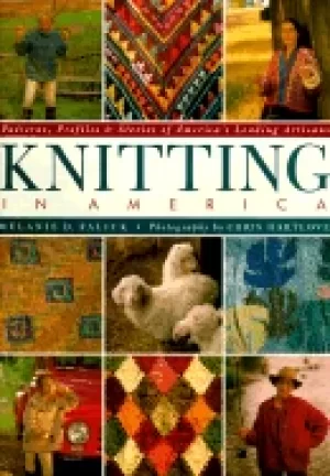 Image of knitting in america patterns profiles and stories of americas leading artis