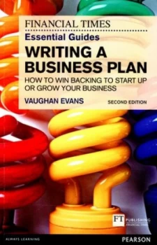 Image of The Financial Times Essential Guide to Writing a Business Plan by Vaughan Evans Book