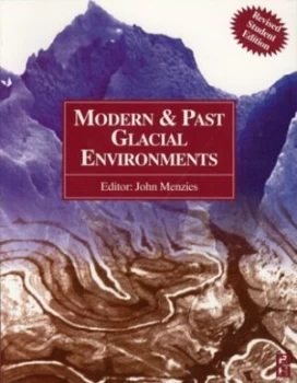 Image of Modern and Past Glacial Environments by John Menzies Paperback