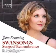 image of John Brunning: Swansongs: Songs of Remembrance