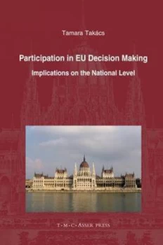 Image of Participation in Eu Decision Making by Tamara Takcs Hardback