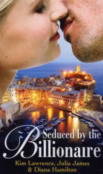 Image of Seduced by the Billionaire by Julia James Book