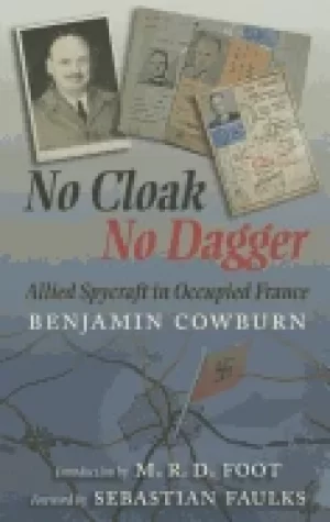 Image of no cloak no dagger allied spycraft in occupied france