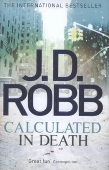 Image of Calculated in Death by J. D. Robb Hardback