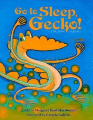 Image of Go to sleep Gecko by Margaret Read MacDonald