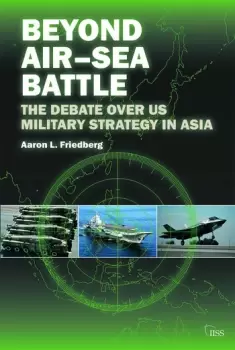Image of Beyond AirSea BattleThe Debate Over US Military Strategy in Asia