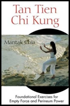 Image of Tan Tien Chi Kung by Mantak Chia Paperback