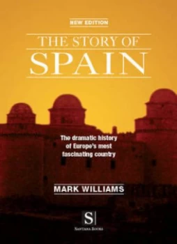 Image of The Story of Spain by Mark Williams Paperback