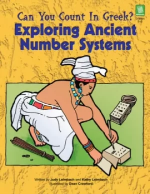 Image of Can You Count in Greek?Exploring Ancient Number Systems (Grades 5-8)