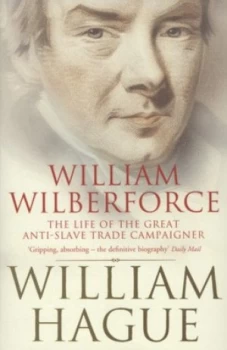 Image of William Wilberforce by William Hague Paperback