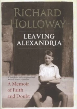 Image of Leaving Alexandria by Richard Holloway Hardback