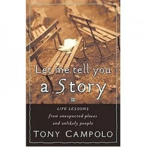 Image of Let Me Tell You a Story by Anthony Campolo Paperback