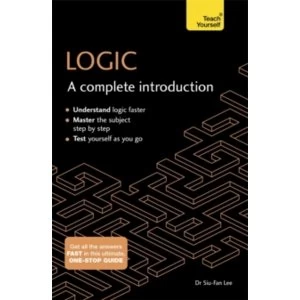 Image of Logic: A Complete Introduction: Teach Yourself