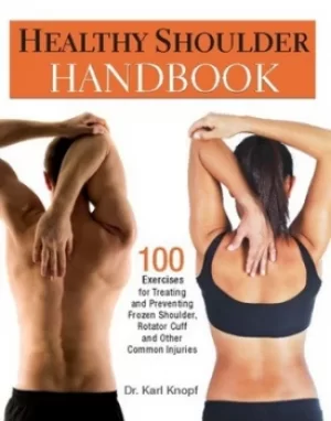 Image of Healthy shoulder handbook by Karl Knopf