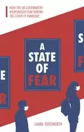 Image of state of fear how the uk government weaponised fear during the covid 19 pan