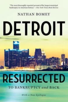 Image of Detroit Resurrected - to Bankruptcy and Back by Nathan Bomey Paperback