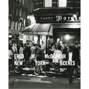 Image of Fred W. McDarrah: New York Scenes Hardback 2018