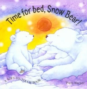 Image of Time for Bed Snow Bear by Piers Harper Book