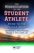 Image of miseducation of the student athlete how to fix college sports
