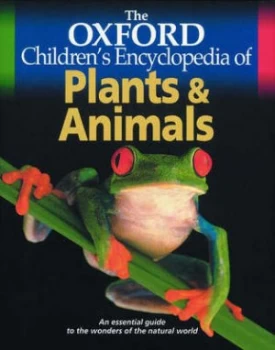 Image of The Oxford Childrens Encyclopedia of Plants and Animals Book