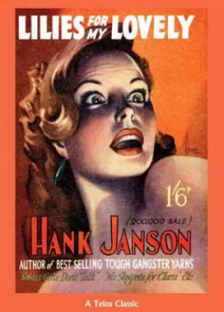 Image of Lillies for My Lovely by Hank Janson Paperback