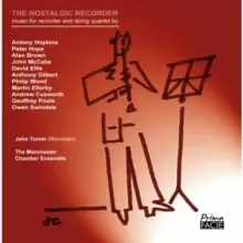 image of John Turner: The Nostalgic Recorder: Music for Recorder and String Quartet