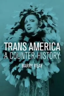 Image of Trans America : A Counter-History