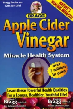 Image of Bragg apple cider vinegar miracle health system by Patricia Bragg