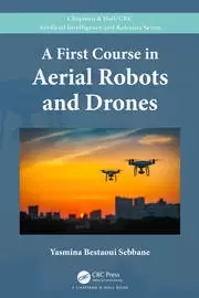 Image of A First Course in Aerial Robots and Drones